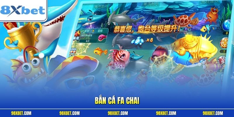 Bắn cá Fa Chai