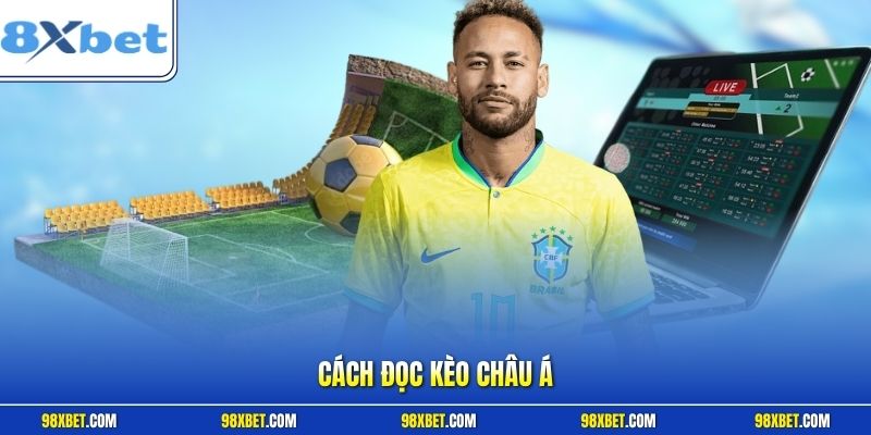 Cách đọc kèo châu Á