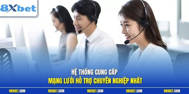 8XBET – Nhà Cái Uy Tín Lâu Năm Với Nhiều Thể Loại Game Cá Cược 5 Hệ thống cung cấp mạng lưới hỗ trợ chuyên nghiệp nhất