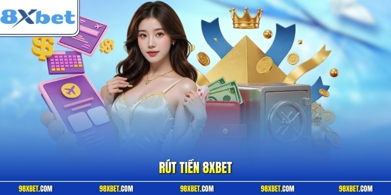 Rút tiền 8XBET